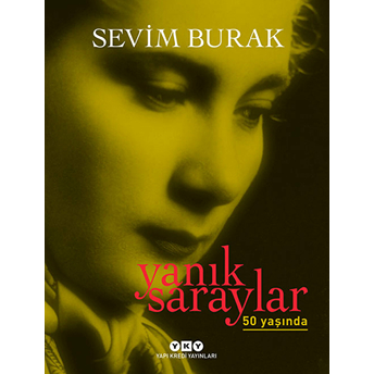 Yanık Saraylar - 50 Yaşında Sevim Burak