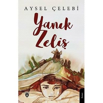 Yanık Zeliş Aysel Çelebi