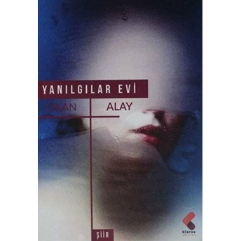 Yanılgılar Evi Okan Alay