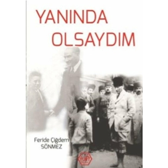 Yanında Olsaydım Feride Çiğdem Sönmez