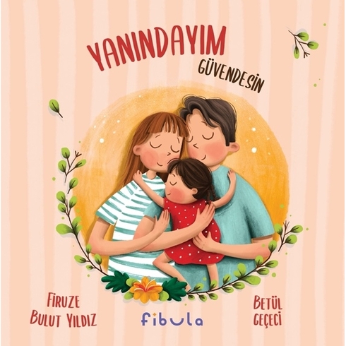 Yanındayım Güvendesin Firuze Bulut Yıldız