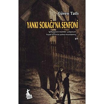 Yankı Sokağı’na Senfoni Güven Tatlı