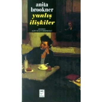 Yanlış Ilişkiler Anita Brookner