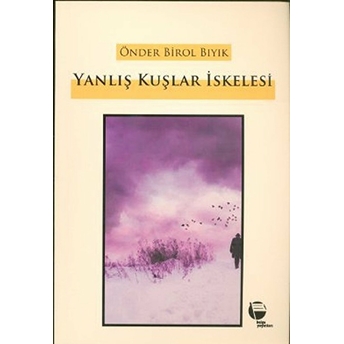 Yanlış Kuşlar Iskelesi