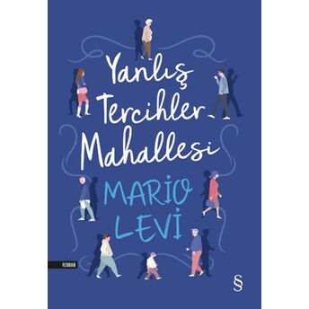 Yanlış Tercihler Mahallesi Mario Levi