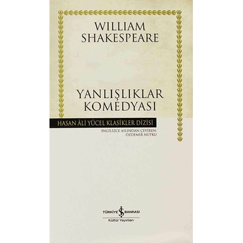 Yanlışlıklar Komedyası - Hasan Ali Yücel Klasikleri (Ciltli) William Shakespeare