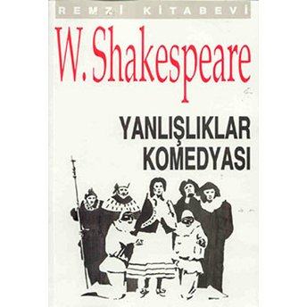 Yanlışlıklar Komedyası William Shakespeare