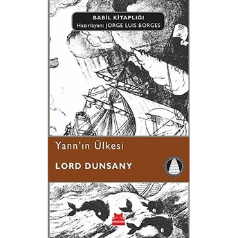 Yann'ın Ülkesi - Babil Kitaplığı 21 Lord Dunsany