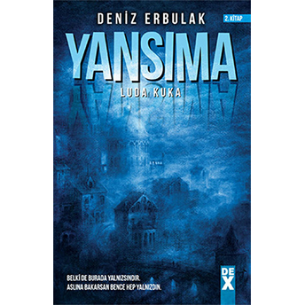 Yansıma 2 / Luda Kuka Deniz Erbulak