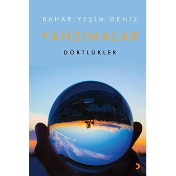 Yansımalar - Bahar Yeşim Deniz