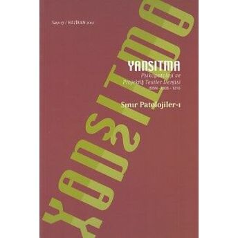 Yansıtma - Psikopatoloji Ve Projektif Testler Dergisi Sayı: 17 Haziran 2012 Komisyon