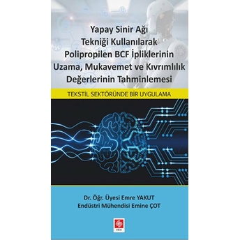 Yapay Sinir Ağı Tekniği Kullanılarak Polipropilen