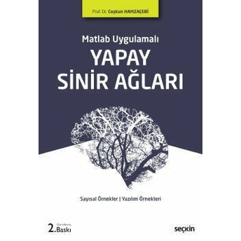 Yapay Sinir Ağları Coşkun Hamzaçebi