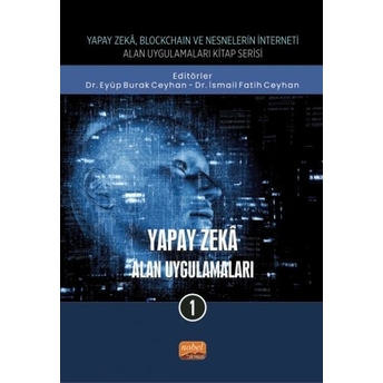 Yapay Zeka - Alan Uygulamaları-1 Eyüp Burak Ceyhan