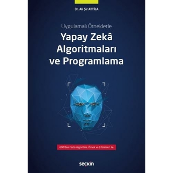 Yapay Zekâ Algoritmaları Ve Programlama Ali Şir Attila