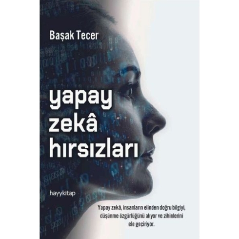 Yapay Zekâ Hırsızları Başak Tecer