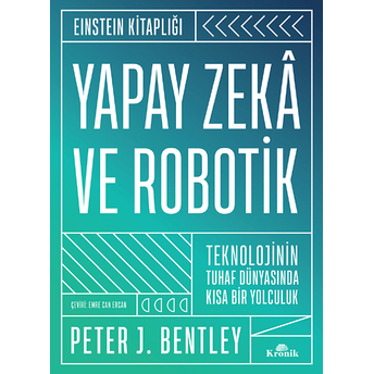 Yapay Zeka Ve Robotik Peter J. Bentley