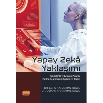 Yapay Zekâ Yaklaşımı Ebru Karaahmetoğlu