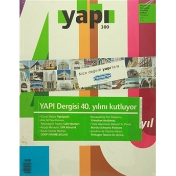 Yapı Dergisi Sayı: 380 / Mimarlık Tasarım Kültür Sanat Temmuz 2013 Kolektif