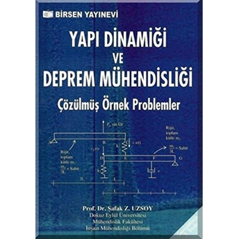 Yapı Dinamiği Ve Deprem Mühendisliği - Şafak Z. Uzsoy