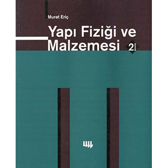 Yapı Fiziği Ve Malzemesi Murat Eriç