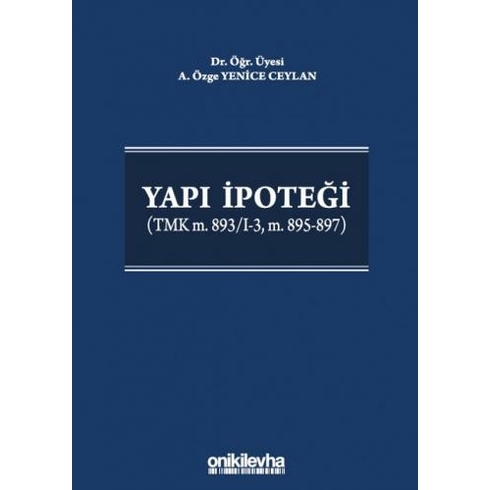 Yapı Ipoteği (Tmk M. 893/I-3, M. 895-897)