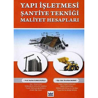 Yapı Işletmesi Şantiye Tekniği Maliyet Hesapları Kerim Sunguroğlu