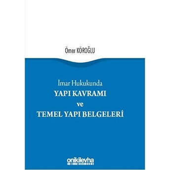 Yapı Kavramı Ve Temel Yapı Belgeleri