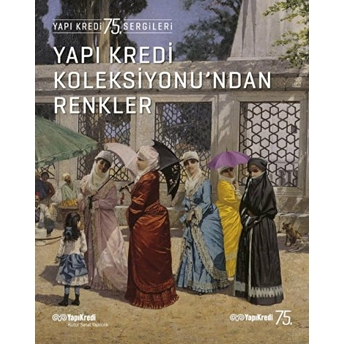 Yapı Kredi Koleksiyonu’ndan Renkler Kolektif