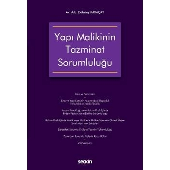 Yapı Malikinin Tazminat Sorumluluğu Dolunay Karaçay