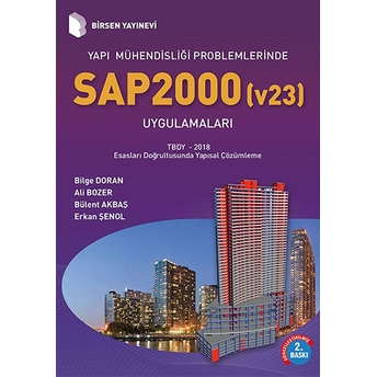 Yapı Mühendisliği Problemlerinde Sap 2000 Uygulamaları