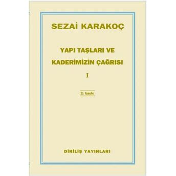 Yapı Taşları Ve Kaderimizin Çağrısı 1 Sezai Karakoç