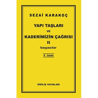 Yapı Taşları Ve Kaderimizin Çağrısı 2 Sezai Karakoç