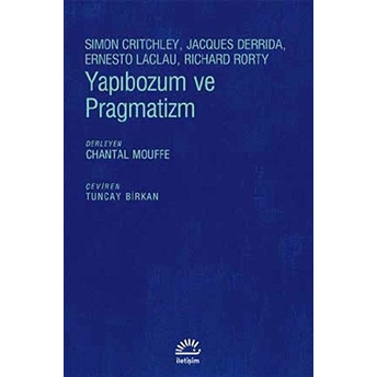 Yapıbozum Ve Pragmatizm Jaccues Adda - Simon Critchley