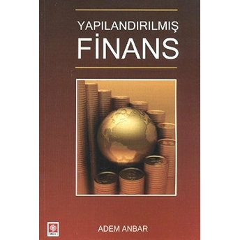 Yapılandırılmış Finans Adem Anbar