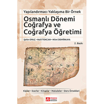 Yapılandırmacı Yaklaşıma Bir Örnek Osmanlı Dönemi Coğrafya Ve Coğrafya Öğretimi