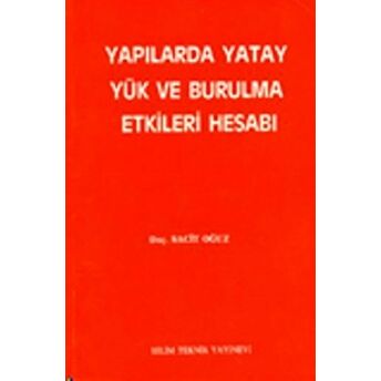 Yapılarda Yatay Yük Ve Burulma Etkileri Hesabı Sacit Oğuz