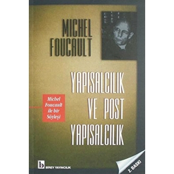 Yapısalcılık Ve Post Yapısalcılık Michel Foucault