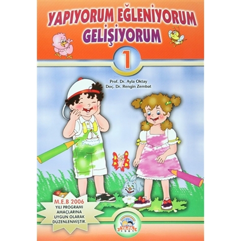 Yapıyorum Eğleniyorum Gelişiyorum 1 (3-4 Yaş) Ayla Oktay