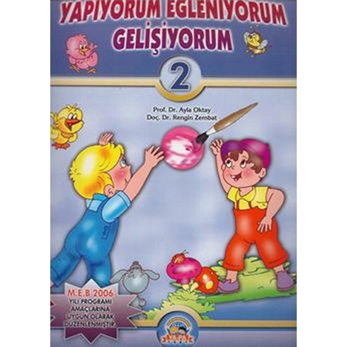 Yapıyorum Eğleniyorum Gelişiyorum 2 (3-4 Yaş) Ayla Oktay