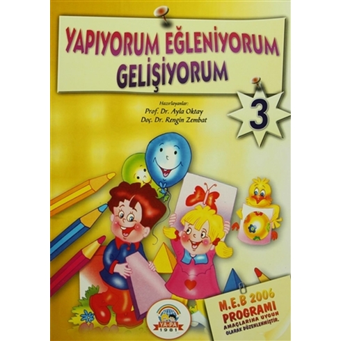 Yapıyorum Eğleniyorum Gelişiyorum- 3 (5-6 Yaş) Ayla Oktay