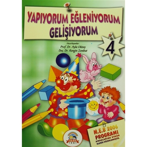 Yapıyorum Eğleniyorum Gelişiyorum 4 (5-6 Yaş) Ayla Oktay