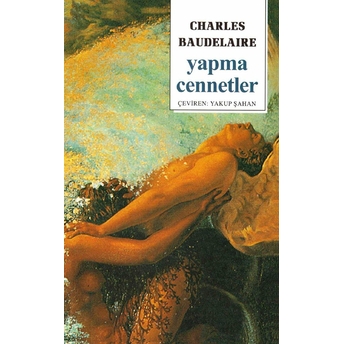 Yapma Cennetler Charles Baudelaire