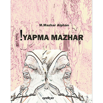 !Yapma Mazhar