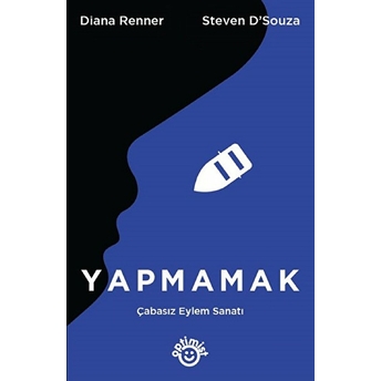 Yapmamak Diana Renner Steven D’souza