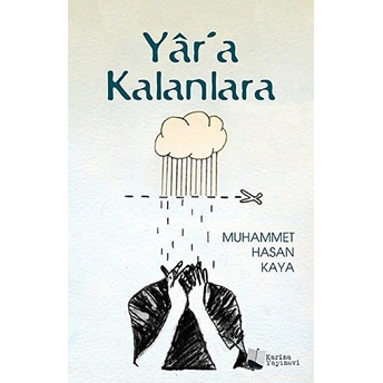 Yar’a Kalanlara Muhammet Hasan Kaya