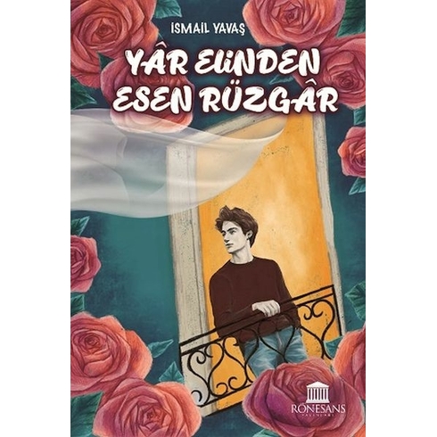 Yar Elinden Esen Rüzgar - Rüzgar Yare Selam Söyle Ismail Yavaş