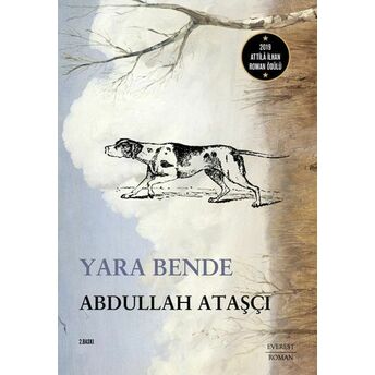 Yara Bende Abdullah Ataşçı