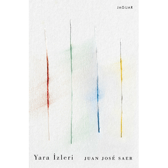 Yara Izleri Juan Jose Saer