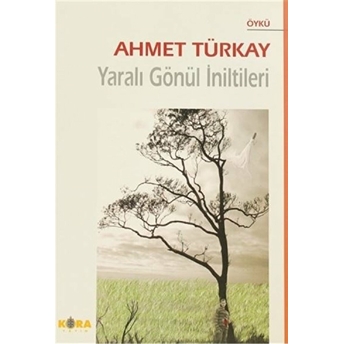 Yaralı Gönül Iniltileri